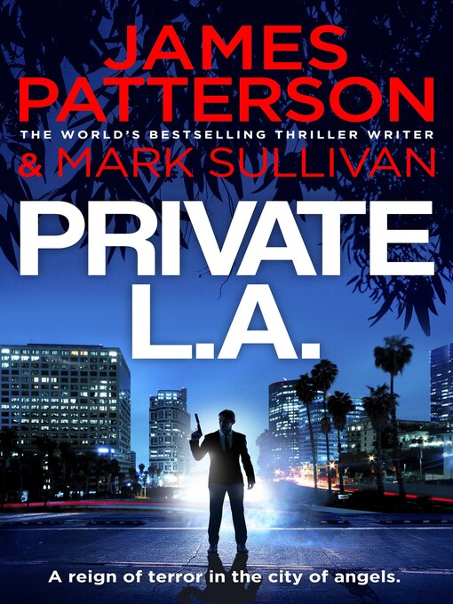 Title details for Private L.A. by James Patterson - Wait list